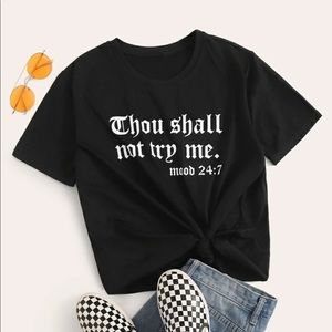 Thou Shall Not Try Me Graphic T Shirt
